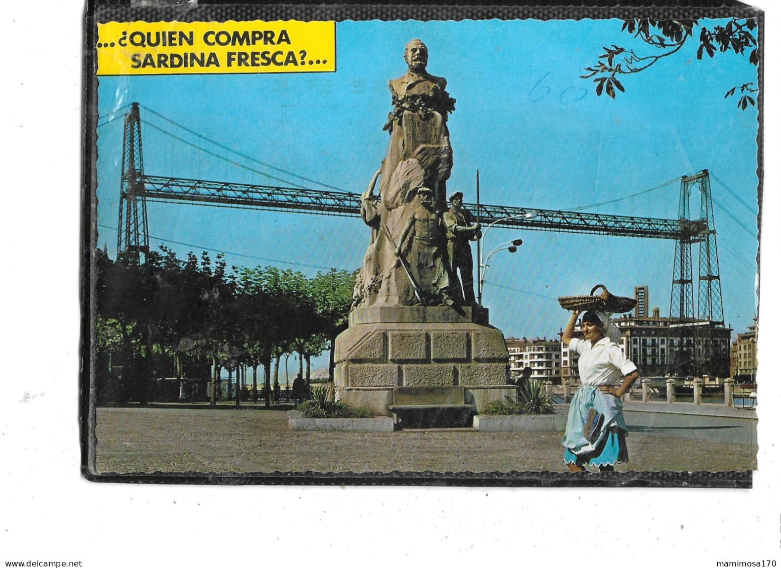 Europe-Portugal-BISCAYE-BILBAO- Une Vue Du PONT TRANSBORDEUR-Marchande De " SARDINES " - Other & Unclassified