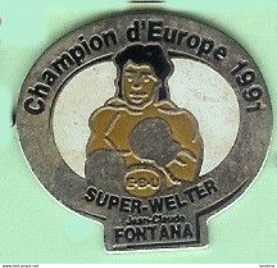 @@ Boxe Jean Claude FONTANA EBU Super Welter Champion D' Europe 1991 (2.4x2.5) @@sp291 - Boksen