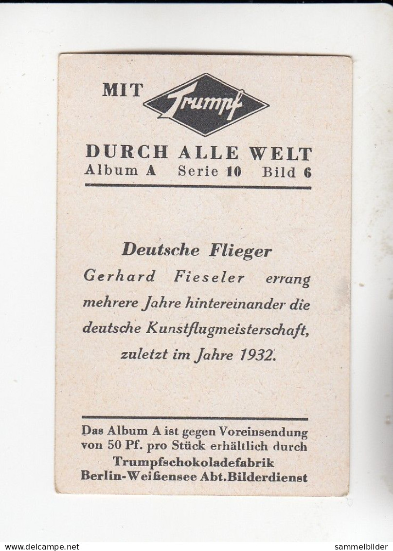 Mit Trumpf Durch Alle Welt Deutsche Flieger Gerhard Fiessler Kunstflieger   A Serie 10 #6 Von 1933 - Sigarette (marche)