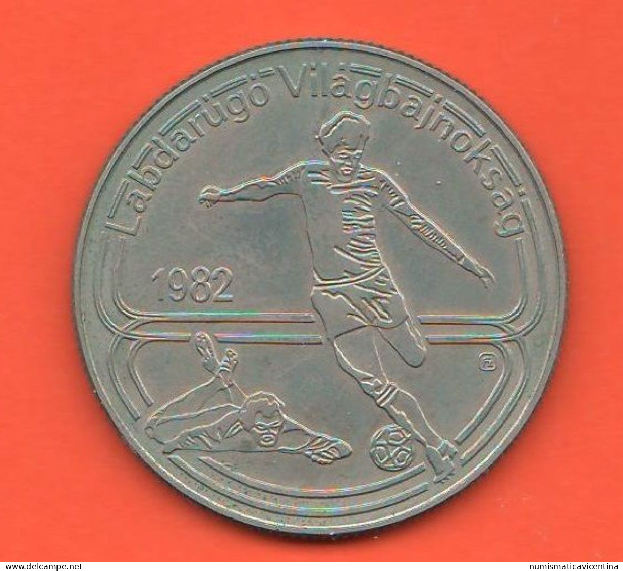 Ungheria Hungary 100 Florin 1982 Forint Fiorini Magyar Calcio World Championship Football Nickel Coin - Hongrie