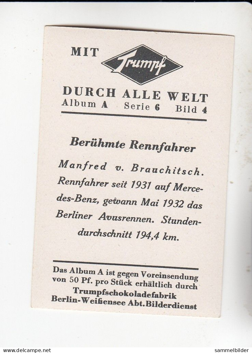 Mit Trumpf Durch Alle Welt Berühmte Rennfahrer Manfred V. Brauchitsch     A Serie 6 #4 Von 1933 - Other Brands