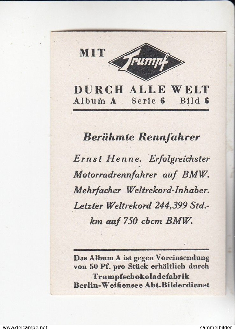Mit Trumpf Durch Alle Welt Berühmte Rennfahrer Ernst Henne Motorradrennfahrer     A Serie 6 #6 Von 1933 - Sigarette (marche)