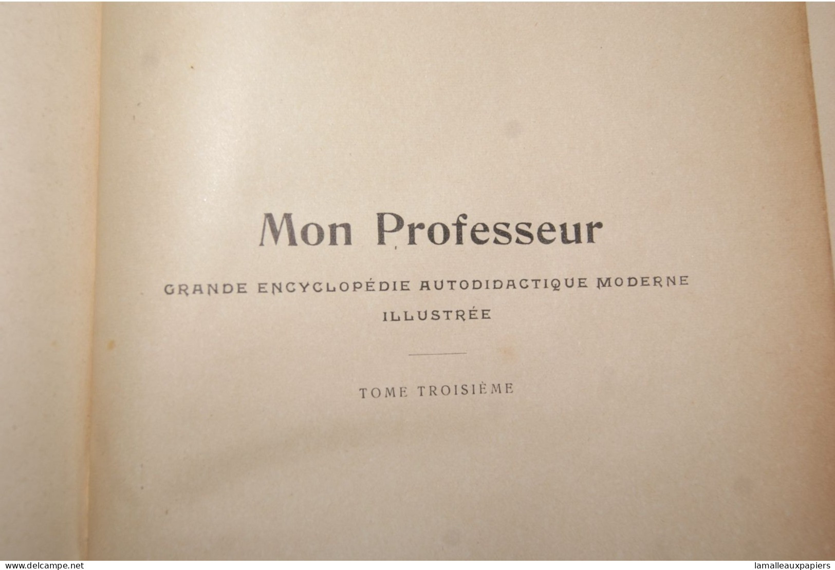 Mon professeur : encyclopédie autodidactique Tome 3 années 1910