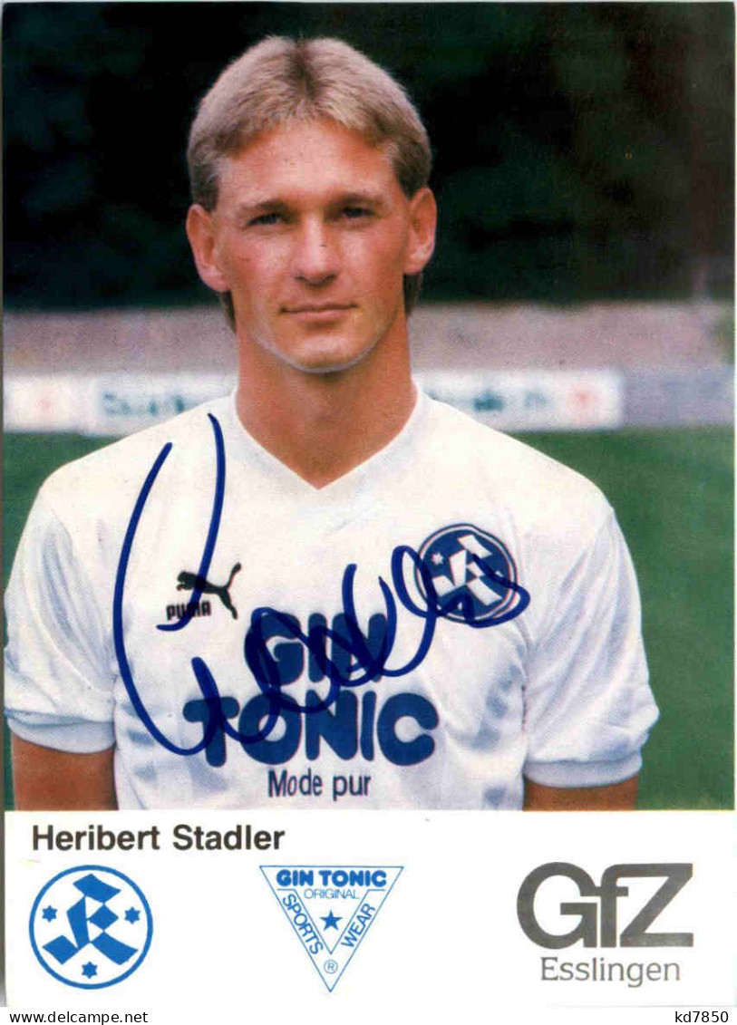 Heribert Stadler - Stuttgarter Kickers Mit Autogramm - Fútbol