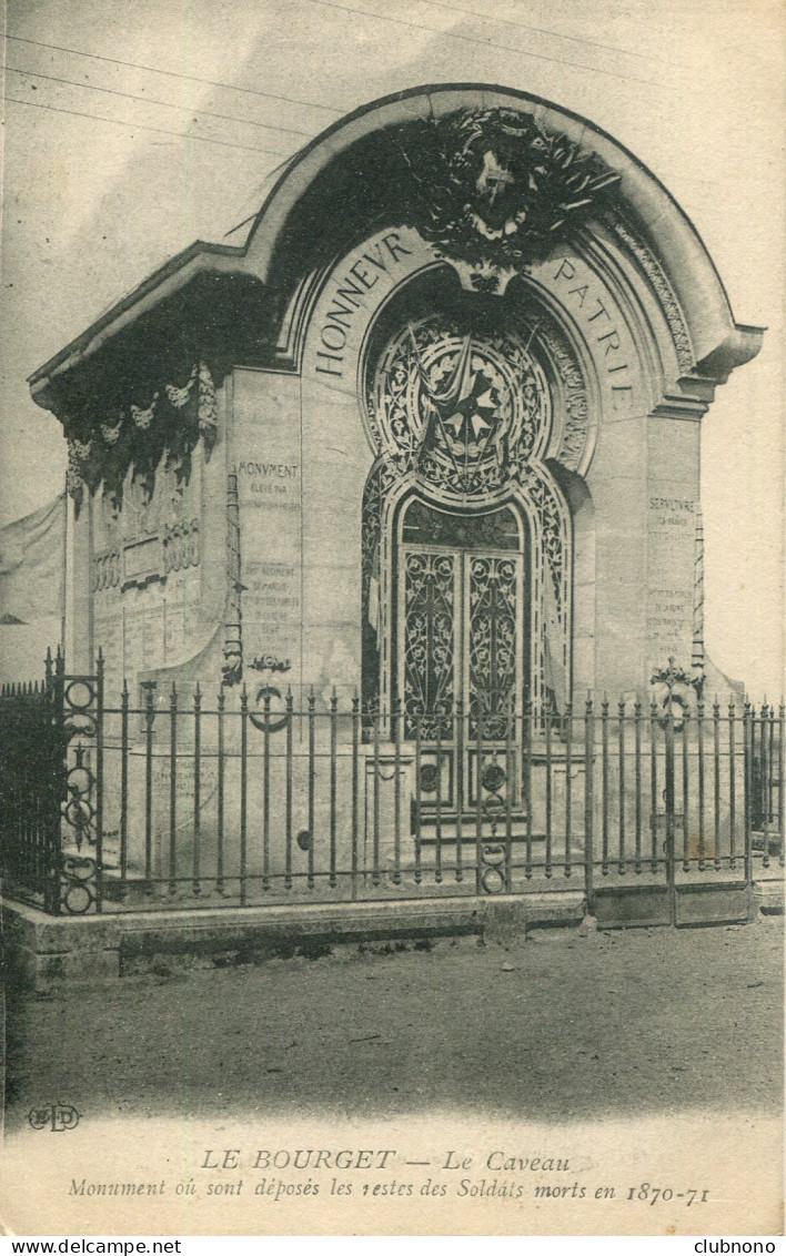 CPA - LE BOURGET - LE CAVEAU (MONUMENT DES SOLDATS MORTS) - Le Bourget