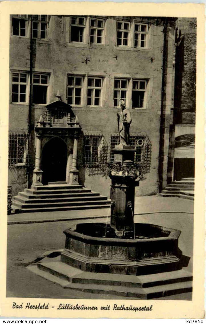 Bad Hersfeld, Lullusbrunnen Mit Rathausportal - Bad Hersfeld