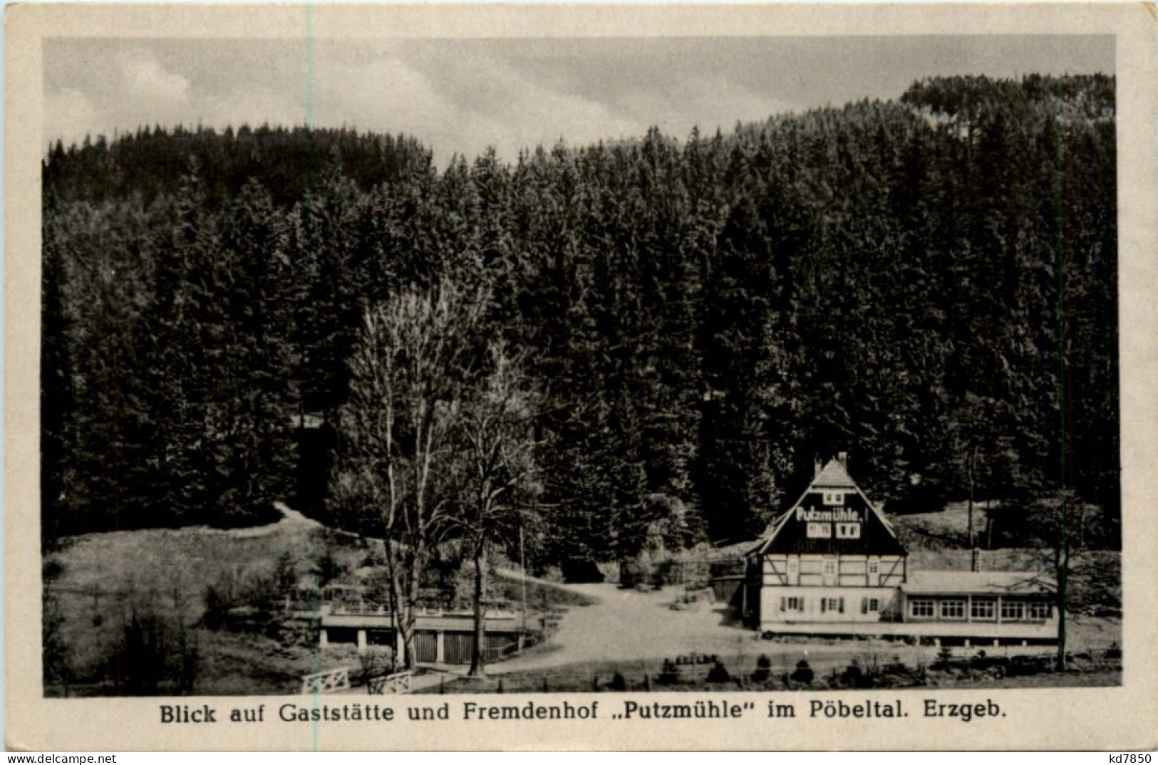 Blick Auf Gaststätte Und Fremdenhof Putzmühle Im Pöbeltal Erzgeb. - Dippoldiswalde