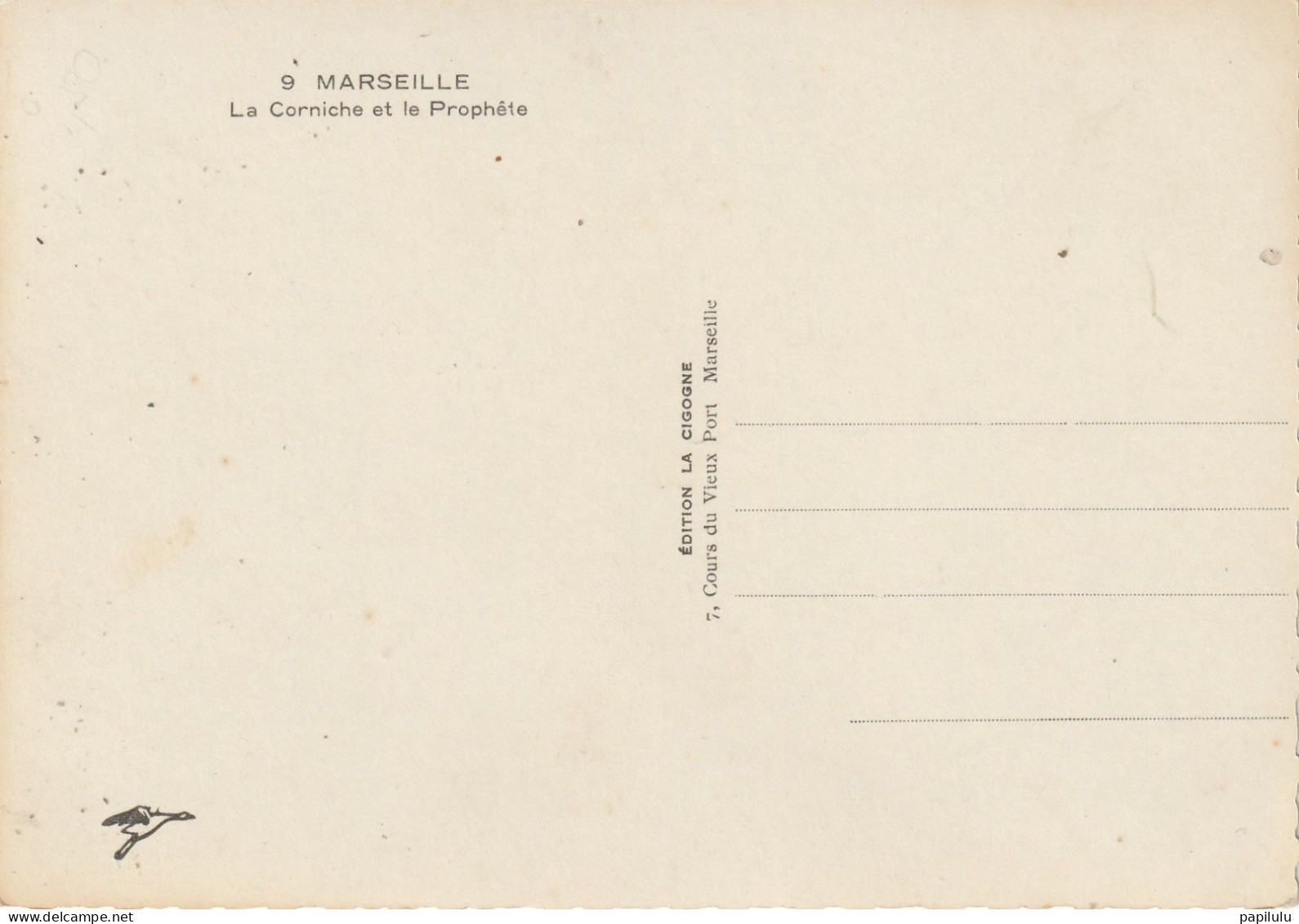 119 DEPT 13 : Marseille La Corniche Et Le Prophète : édit. La Cigogne N° 9 : 7 Cours Du Vieux Port  Marseille - Endoume, Roucas, Corniche, Plages