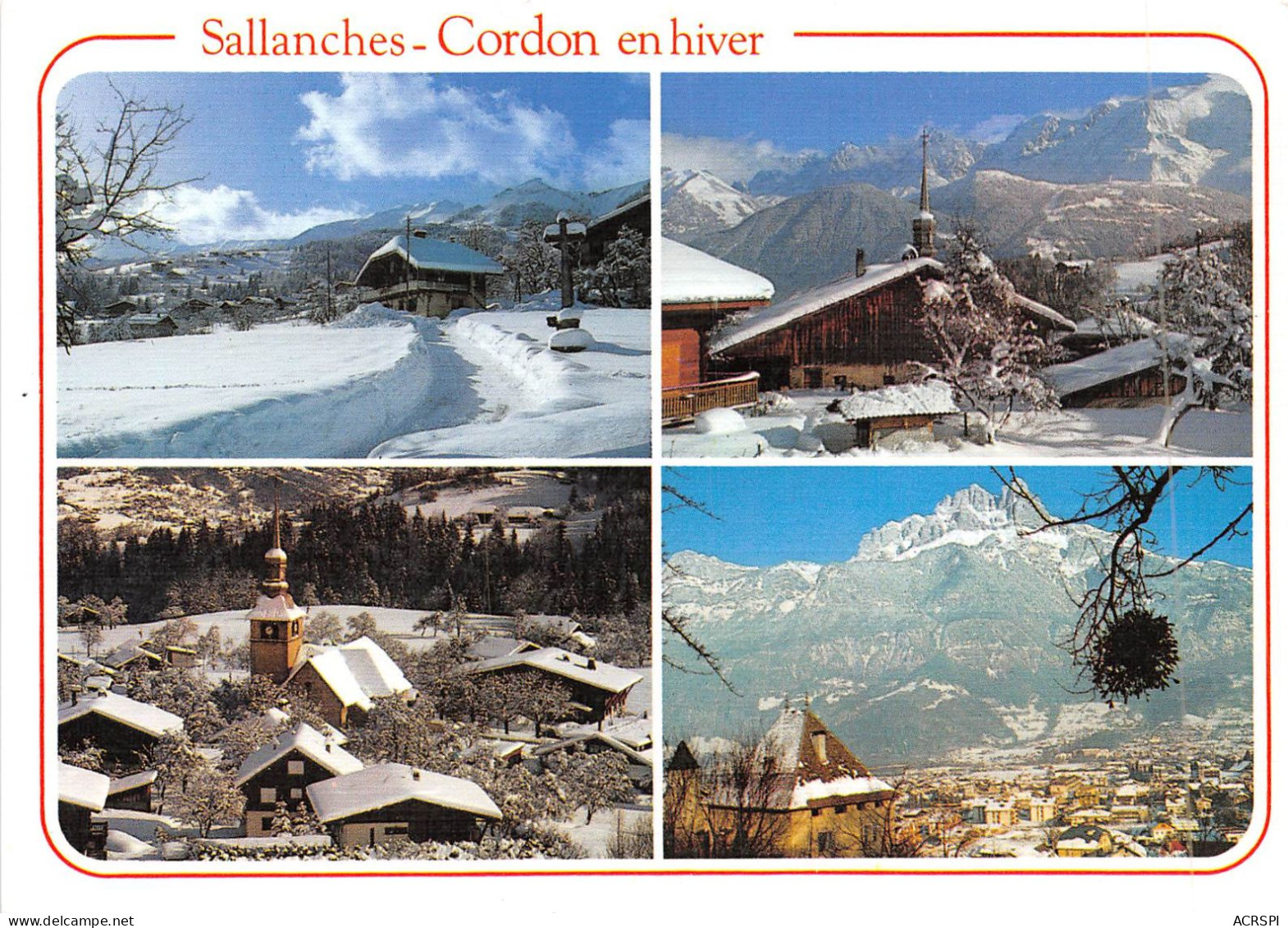 SALLANCHES CORDON Sallanches Et Les Aiguilles De Warens Cordon Et La Chaine Du Mont Blanc 21(scan Recto-verso) MA707 - Sallanches