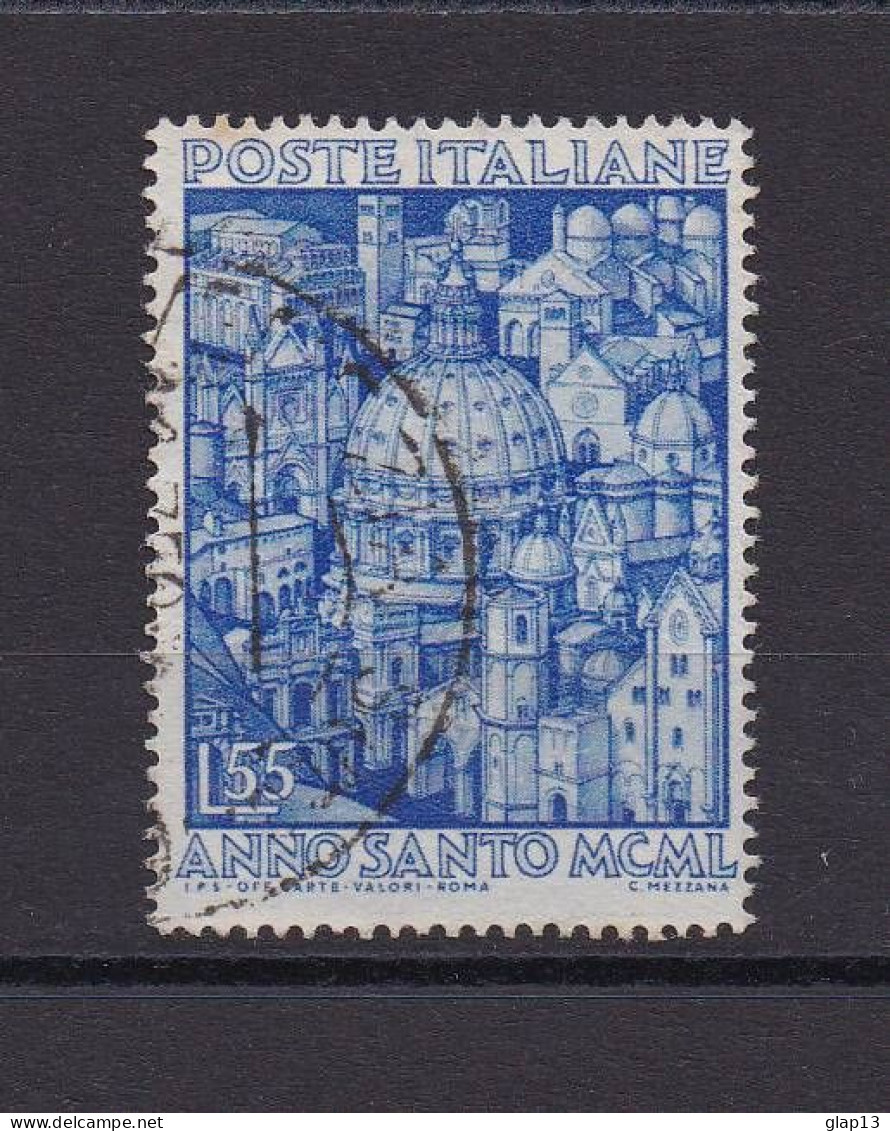 ITALIE 1950 TIMBRE N°559 OBLITERE ANNEE SAINTE - 1946-60: Oblitérés