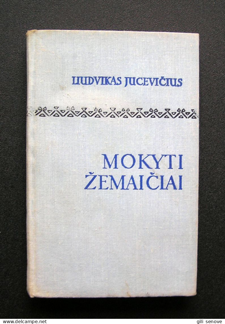 Lithuanian Book / Mokyti žemaičiai By Jucevičius 1975 - Culture