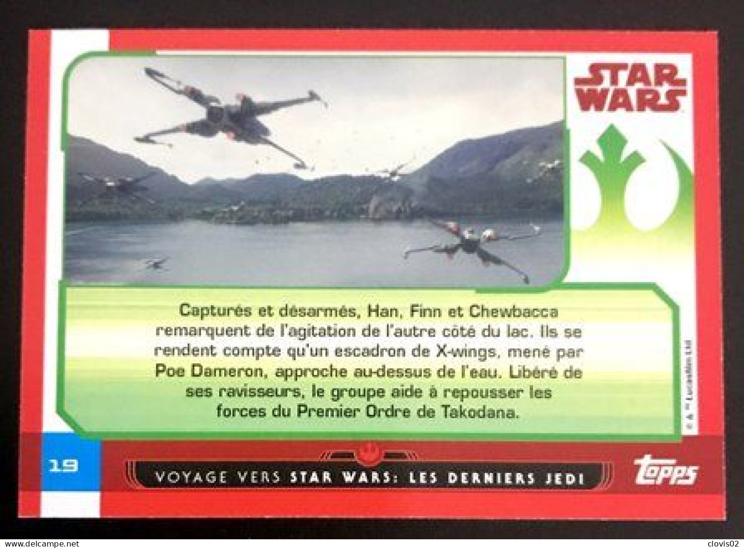 19 - Carte Topps - Voyage Vers Star Wars - Les Derniers Jedi 2017 - Star Wars