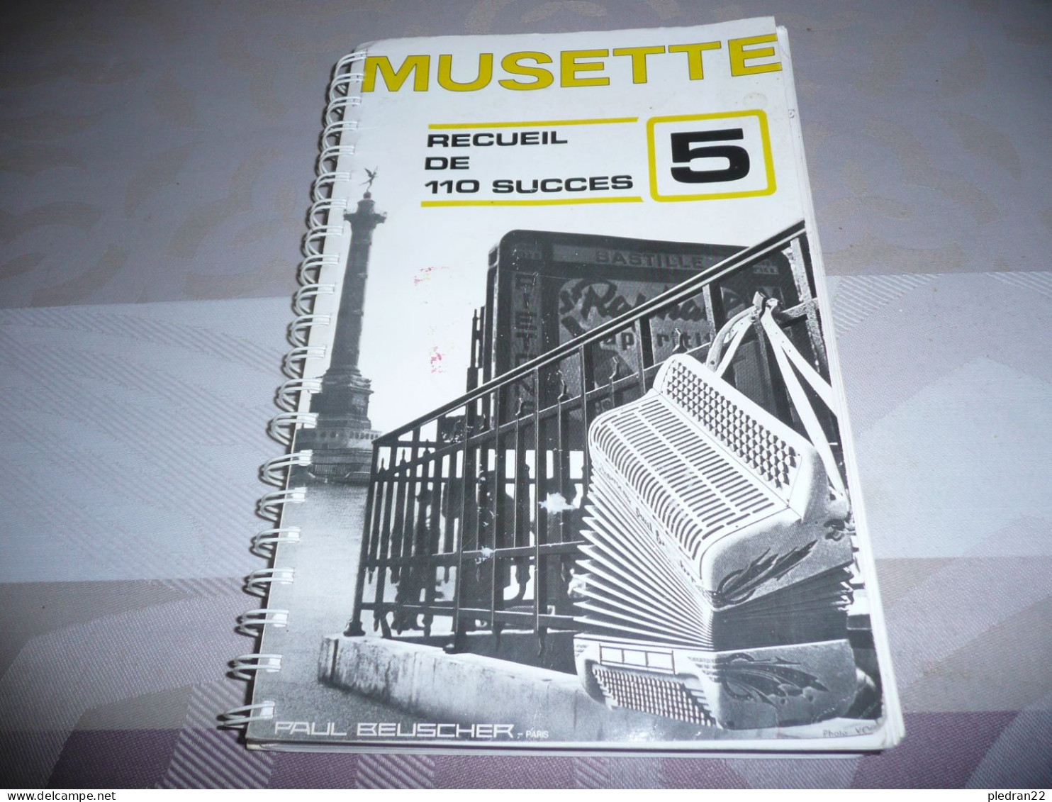 ACCORDEON CHROMATIQUE REPERTOIRE MUSETTE PARTITIONS RECUEIL DE 110 SUCCES N° 5 EDITIONS PAUL BEUSCHER 1994 - Musica