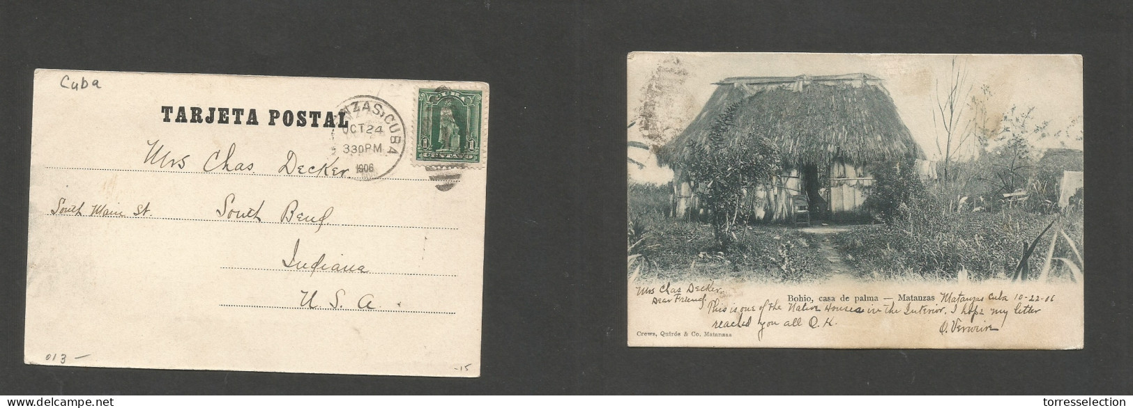 CUBA. 1906 (22 Oct) Matanzas - USA, Indiana. Bohio, Casa De Palma. Escasa Tarjeta Postal Circulada. - Autres & Non Classés