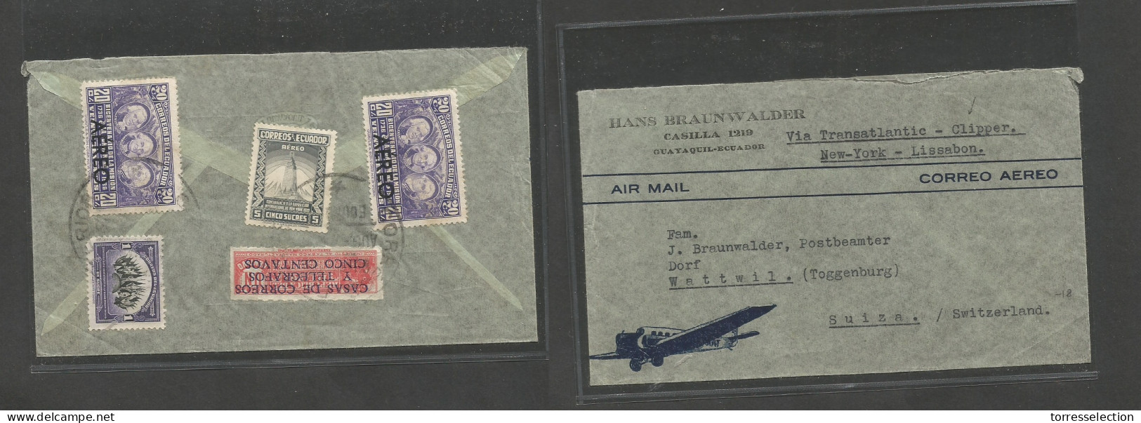 ECUADOR. C. 1940. Guayaquil - Switzerland, Wattwil. Reverse Air Multifkd Env Via NY - Lisbon, Atlantic Clipper (Azores)  - Equateur