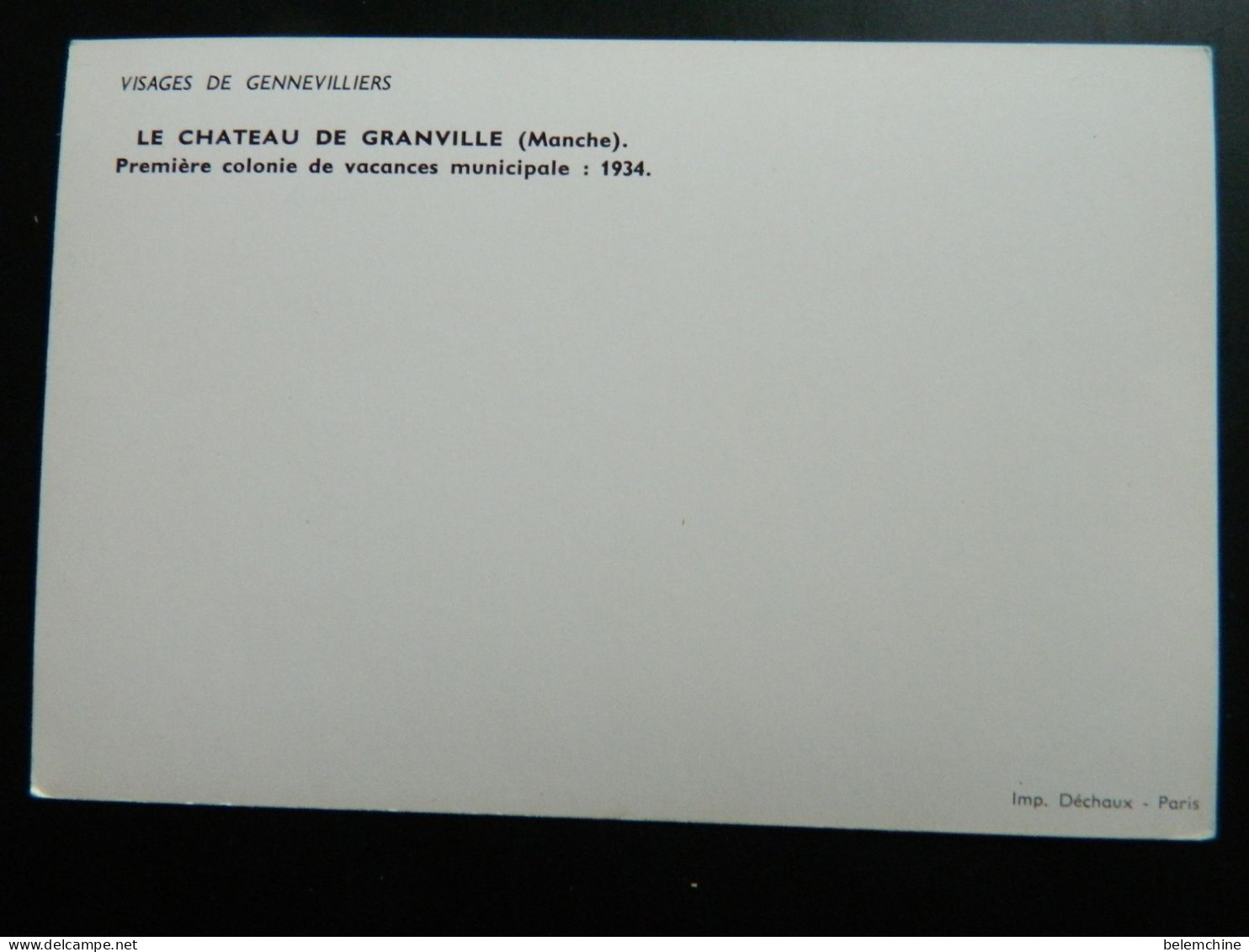 VISAGES DE GENNEVILLIERS       LE CHATEAU DE GRANVILLE ( MANCHE )    PREMIERE COLONIE DE VACANCES MUNICIPALE EN 1934 - Gennevilliers