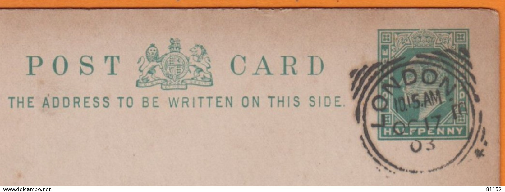 G.B. Entier CPA  Half Penny   De LONDON Le 17 10 1903 - Material Postal