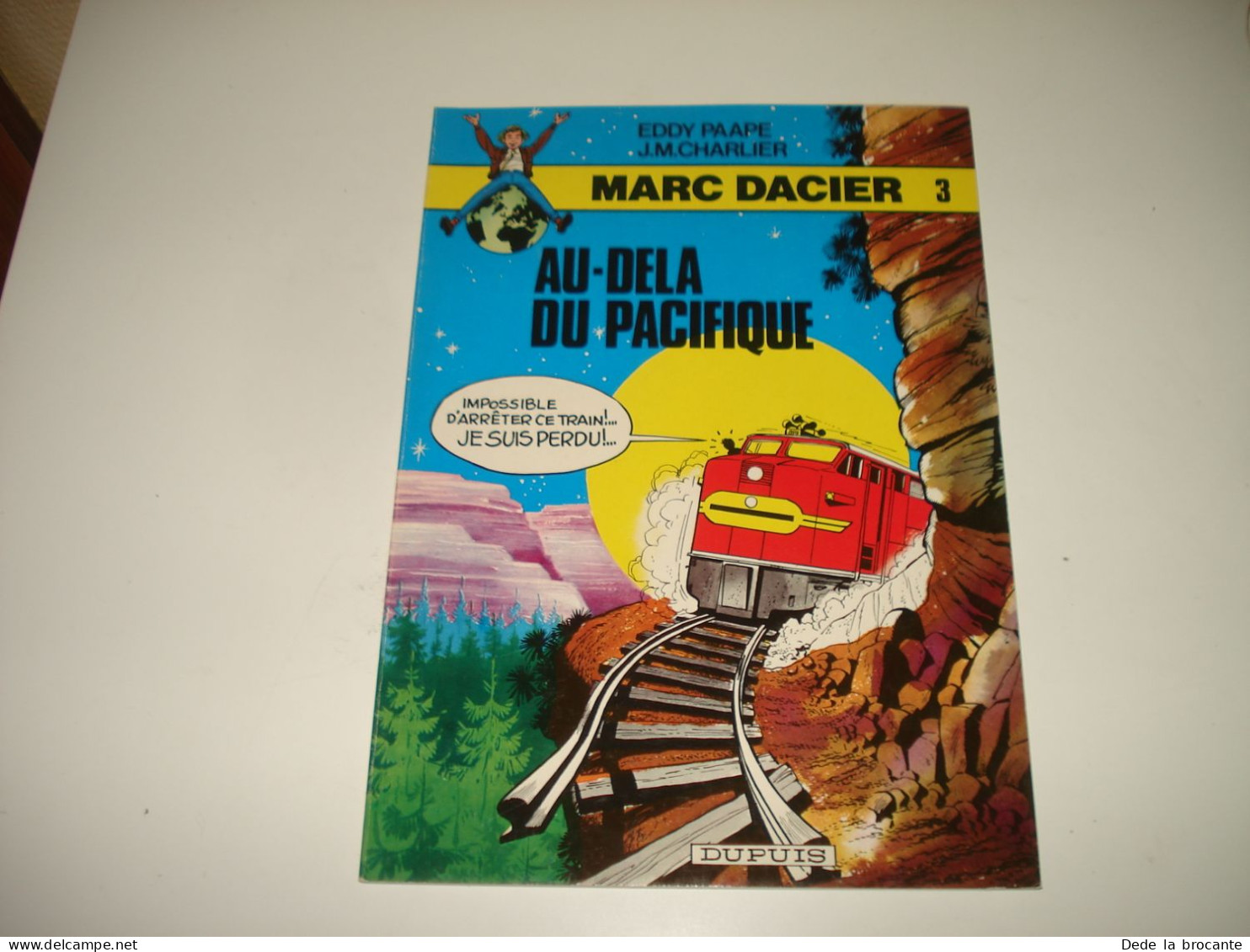 C54  / Marc Dacier  3 " Au-delà Du Pacifique " 2em Série 1980 - Superbe état - Andere & Zonder Classificatie