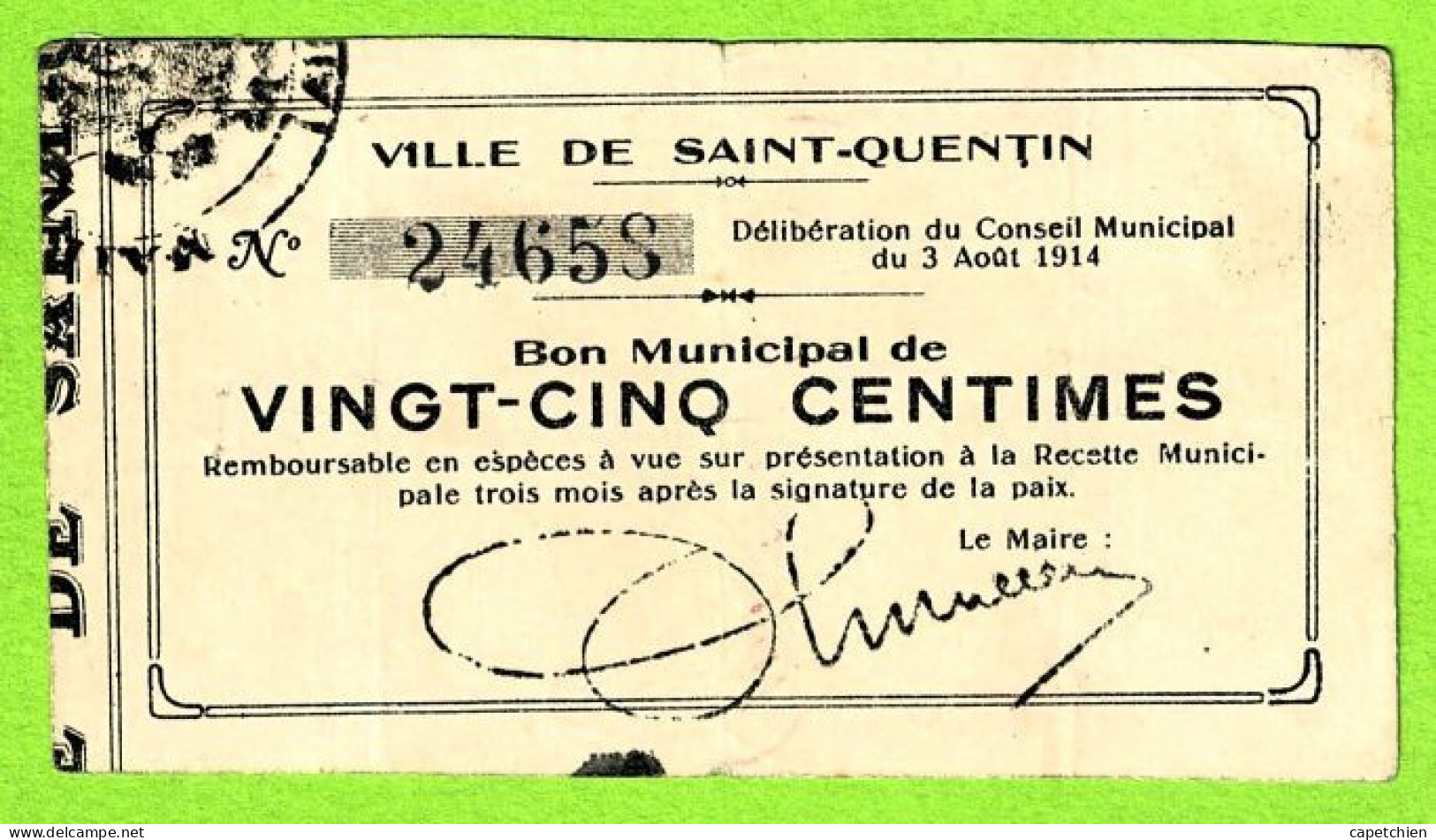 FRANCE / VILLE De St QUENTIN  / BON MUNICIPAL De 25 CENTIMES / 3 AOUT 1914 / 24658/ SERIE - Chambre De Commerce