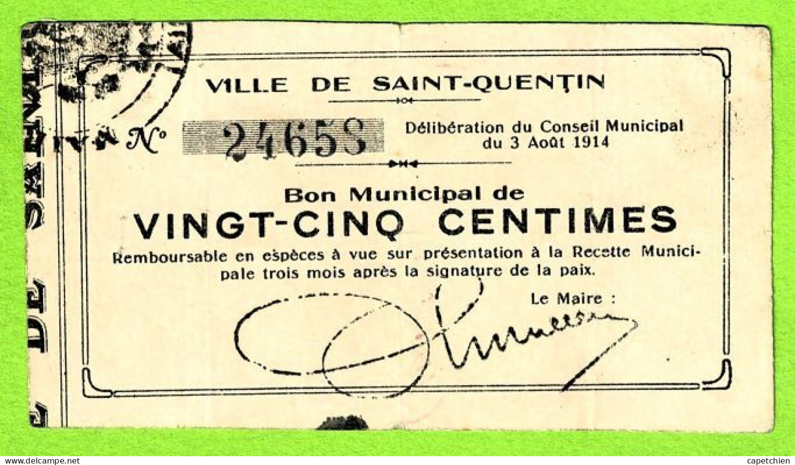 FRANCE / VILLE De St QUENTIN  / BON MUNICIPAL De 25 CENTIMES / 3 AOUT 1914 / 24658/ SERIE - Chamber Of Commerce