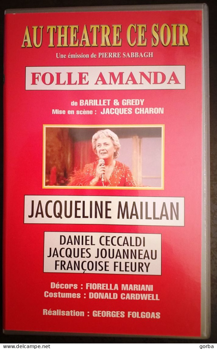 *Cassette K7 VHS - FOLLE AMANDA Pièce De Barillet Et Gredy - Jacqueline Maillan, Daniel Cécaldi, - Séries Et Programmes TV