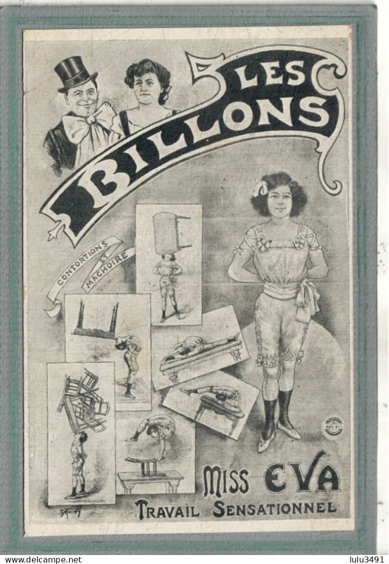 CPA -Spectacle: CIRQUE - Les BILLONS : Miss EVA, Contorsions Et Machoire - 1910 - Zirkus