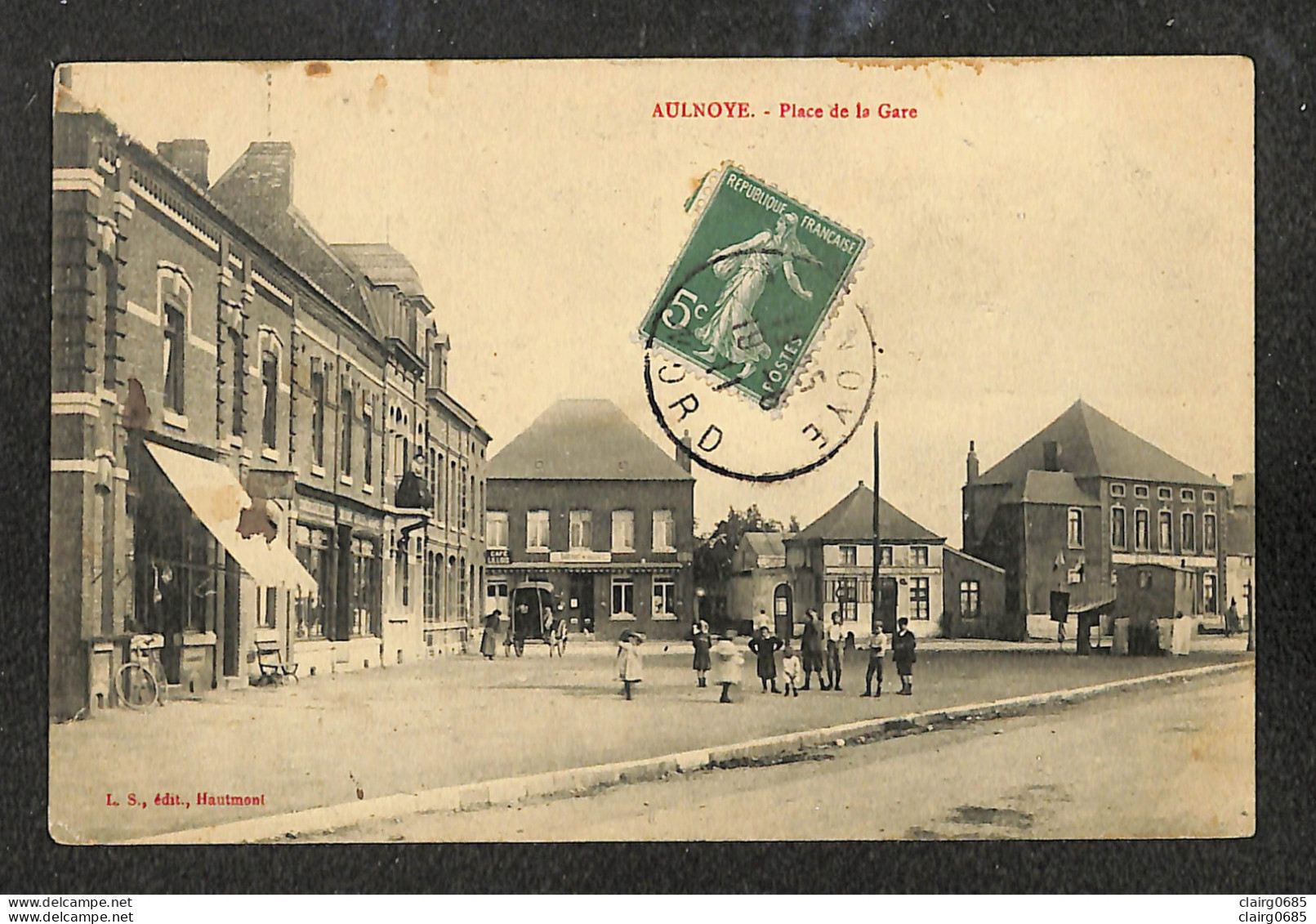 59 - AULNOYE - Place De La Gare - 1911 - Aulnoye