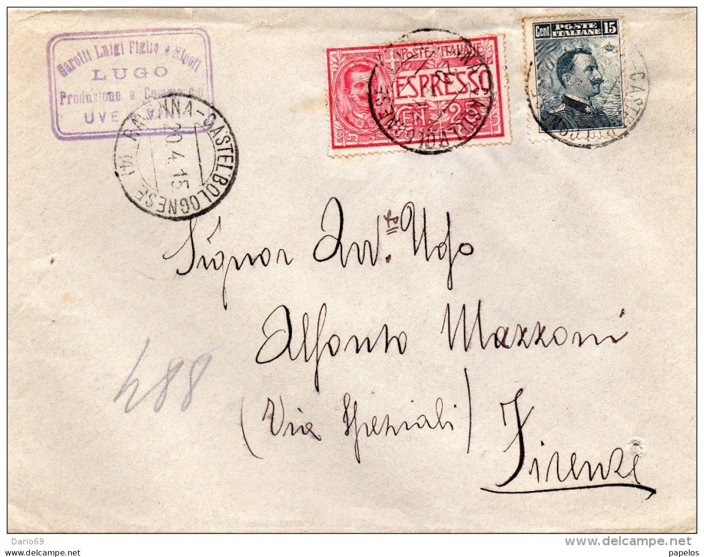 1915  LETTERA  ESPRESSA INTESTATA GAROTTI , LUGO , PRODUZIONE VINO CON ANNULLO CASTEL BOLOGNESE  RAVENNA + FIRENZE - Express Mail