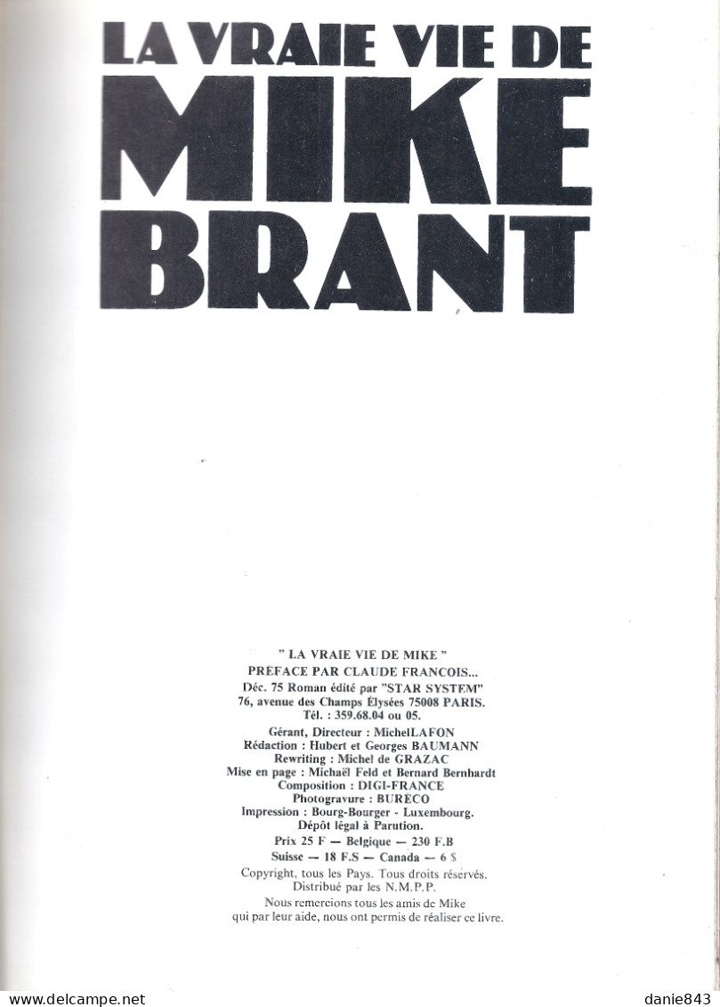 Biographie Sous Forme De Roman  - LA VRAIE VIE DE MIKE BRANT - Préface De Claude Francois  édition STAR SYSTEM 100 Pages - Musica