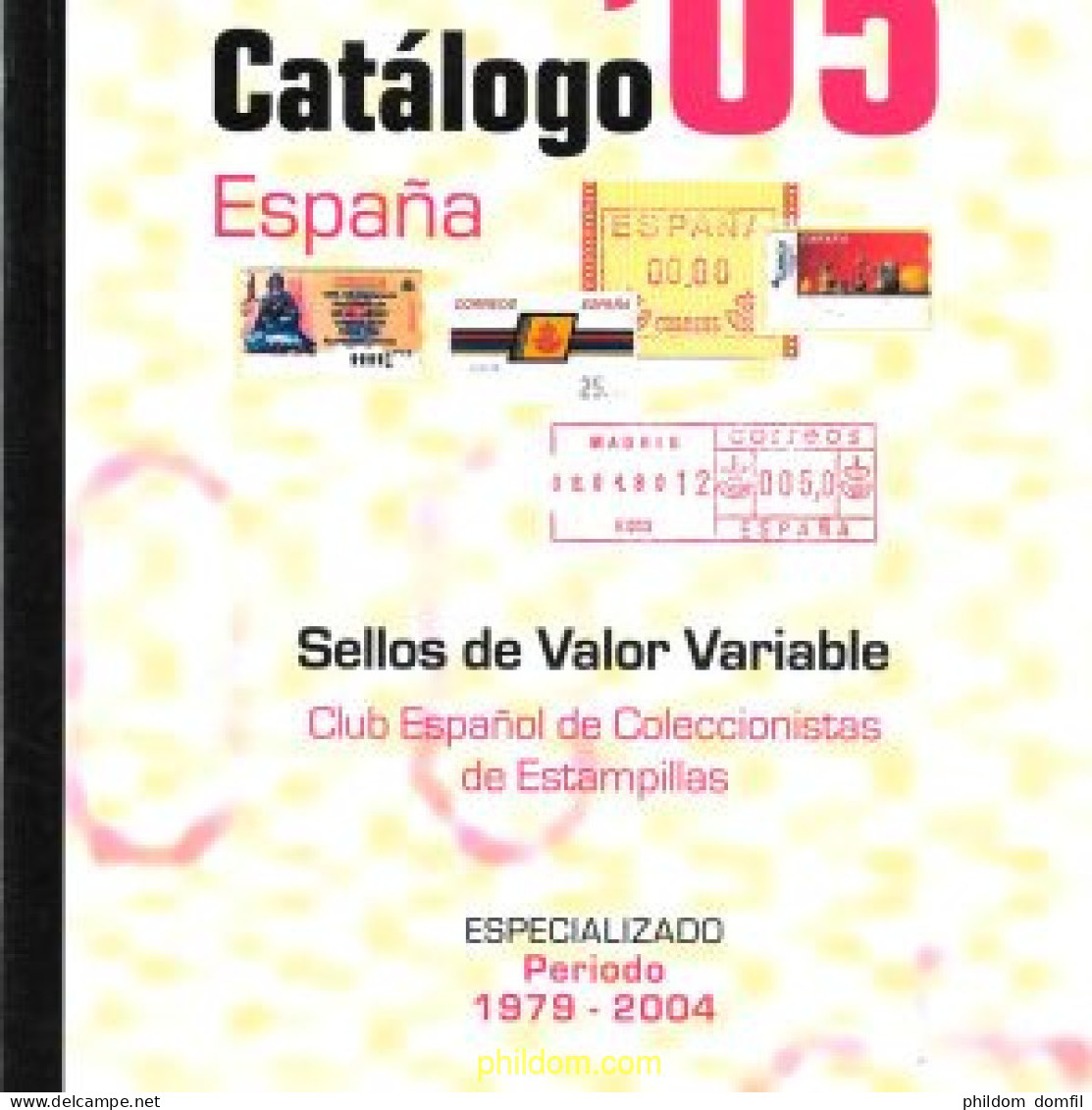 Catálogo España De Sellos De Valor Variable 1979-2004 - Thématiques