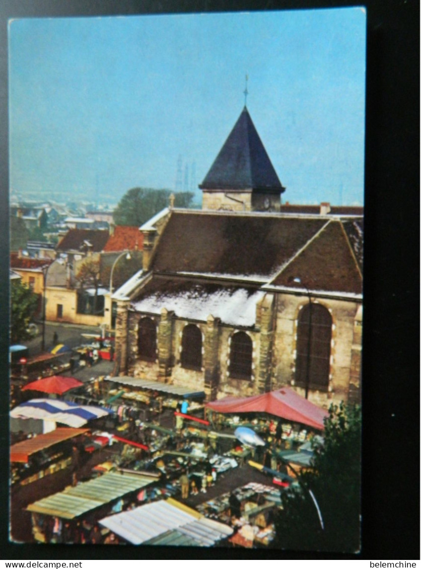 VISAGES DE GENNEVILLIERS       LA VIEILLE EGLISE ET LE MARCHE VOLANT DU CENTRE - Gennevilliers