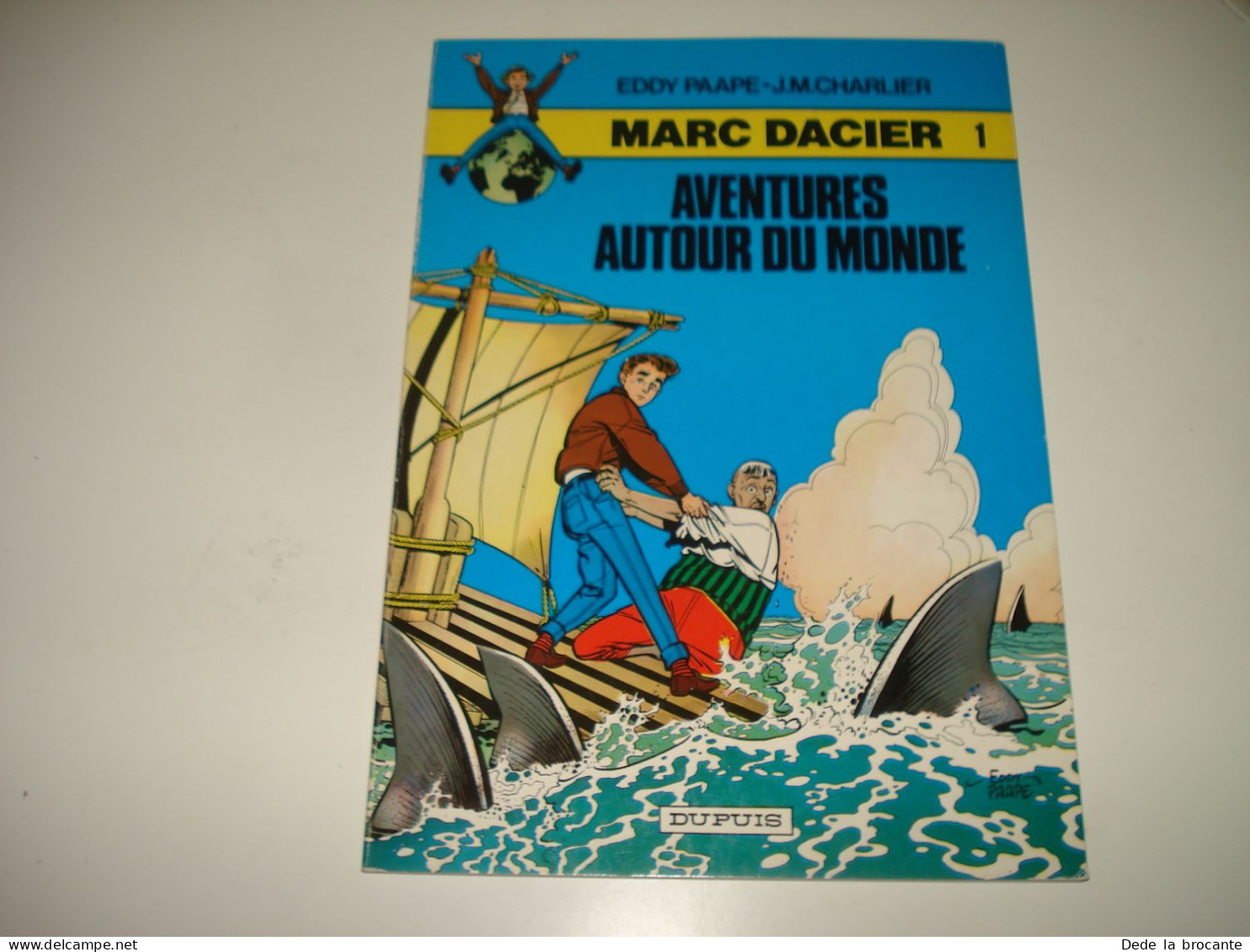 C54  / Marc Dacier  1 " Aventures Autour Du Monde " 2em Série 1980 - Superbe état - Autres & Non Classés