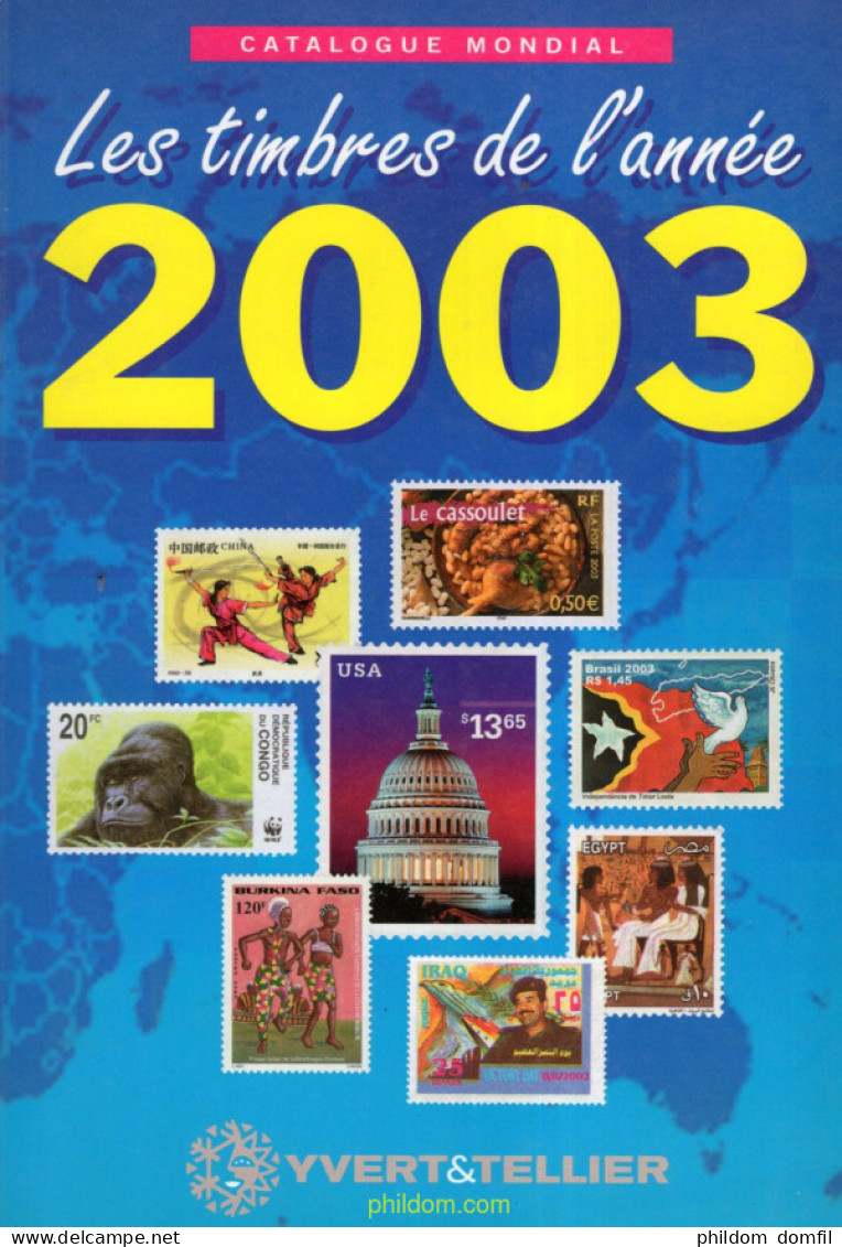 Catalogue Mondial Des Nouveautés 2003 - Tous Les Timbres Émis En 2003 - Yvert & Tellier - Topics
