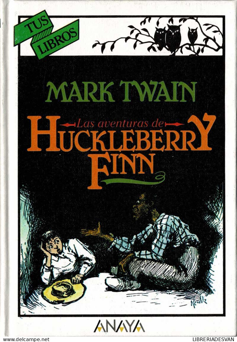 Las Aventuras De Huckleberry Finn. Tus Libros - Mark Twain - Infantil Y Juvenil