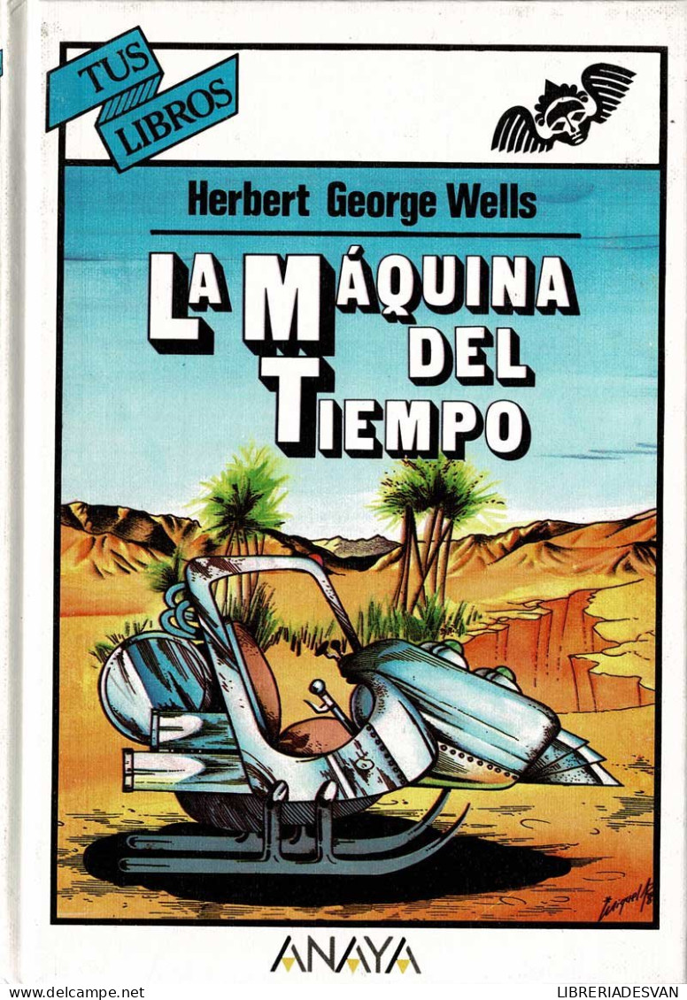 La Máquina Del Tiempo. Tus Libros - H. G. Wells - Libri Per I Giovani E Per I Bambini