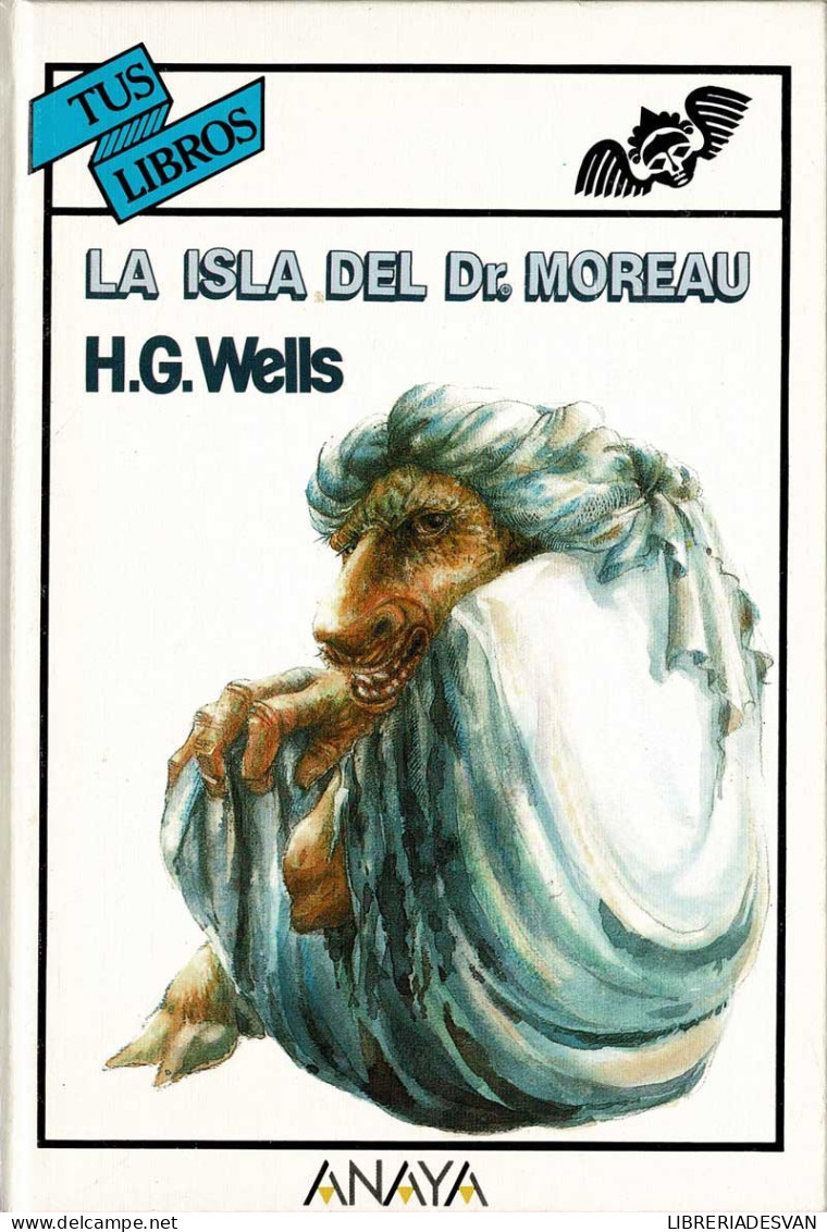 La Isla Del Dr. Moreau. Tus Libros - H. G. Wells - Boek Voor Jongeren & Kinderen