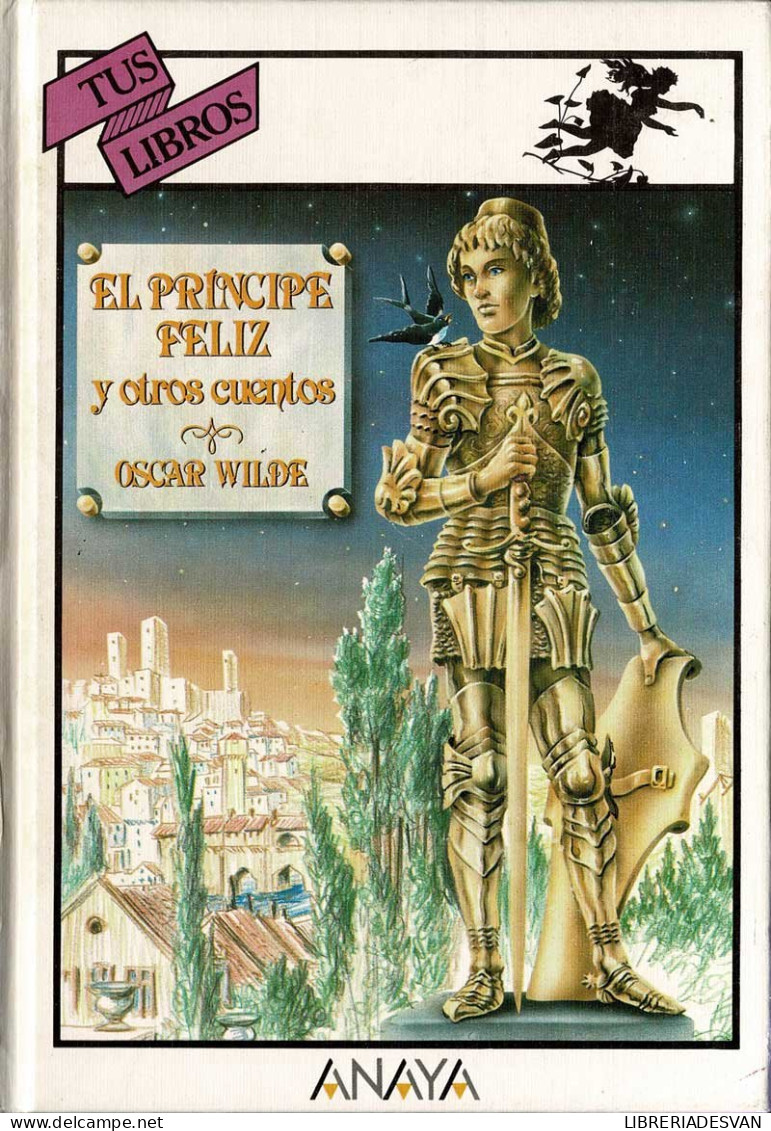 El Príncipe Feliz Y Otros Cuentos. Tus Libros - Oscar Wilde - Children's