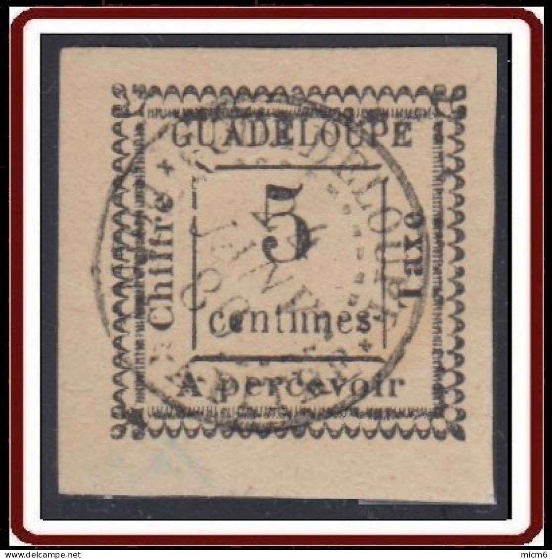 Guadeloupe 1876-1903 - Timbre-taxe N° 6 (YT) N° 6 Type VIII (AM) Oblitéré. - Strafport