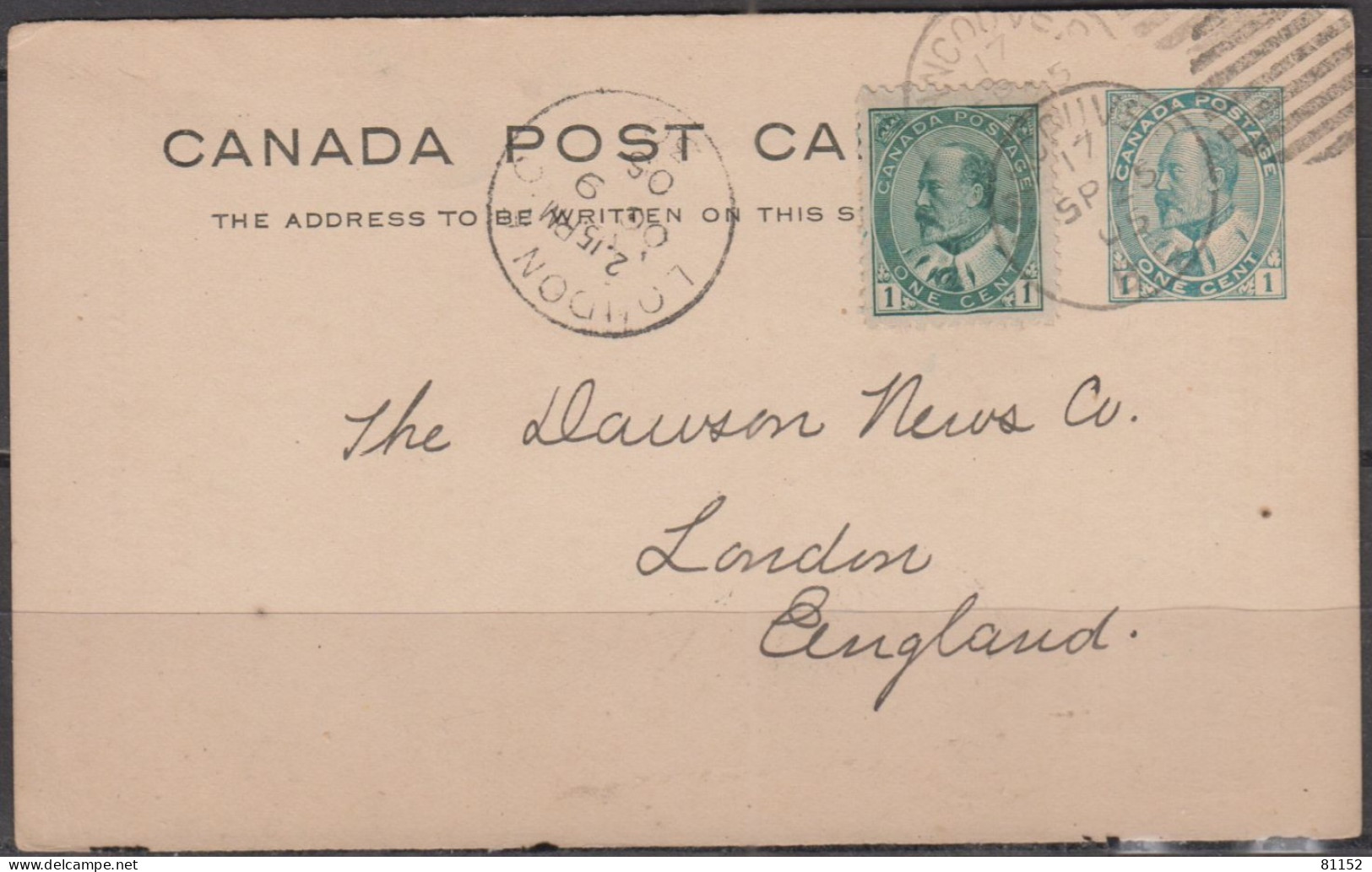 CANADA   ENTIER Pub   One Cent Sur CPA  + Complément One Cent   De VANCOUVER  Le 25 Sept 1905   Pour LONDON G.B. - 1903-1954 Rois