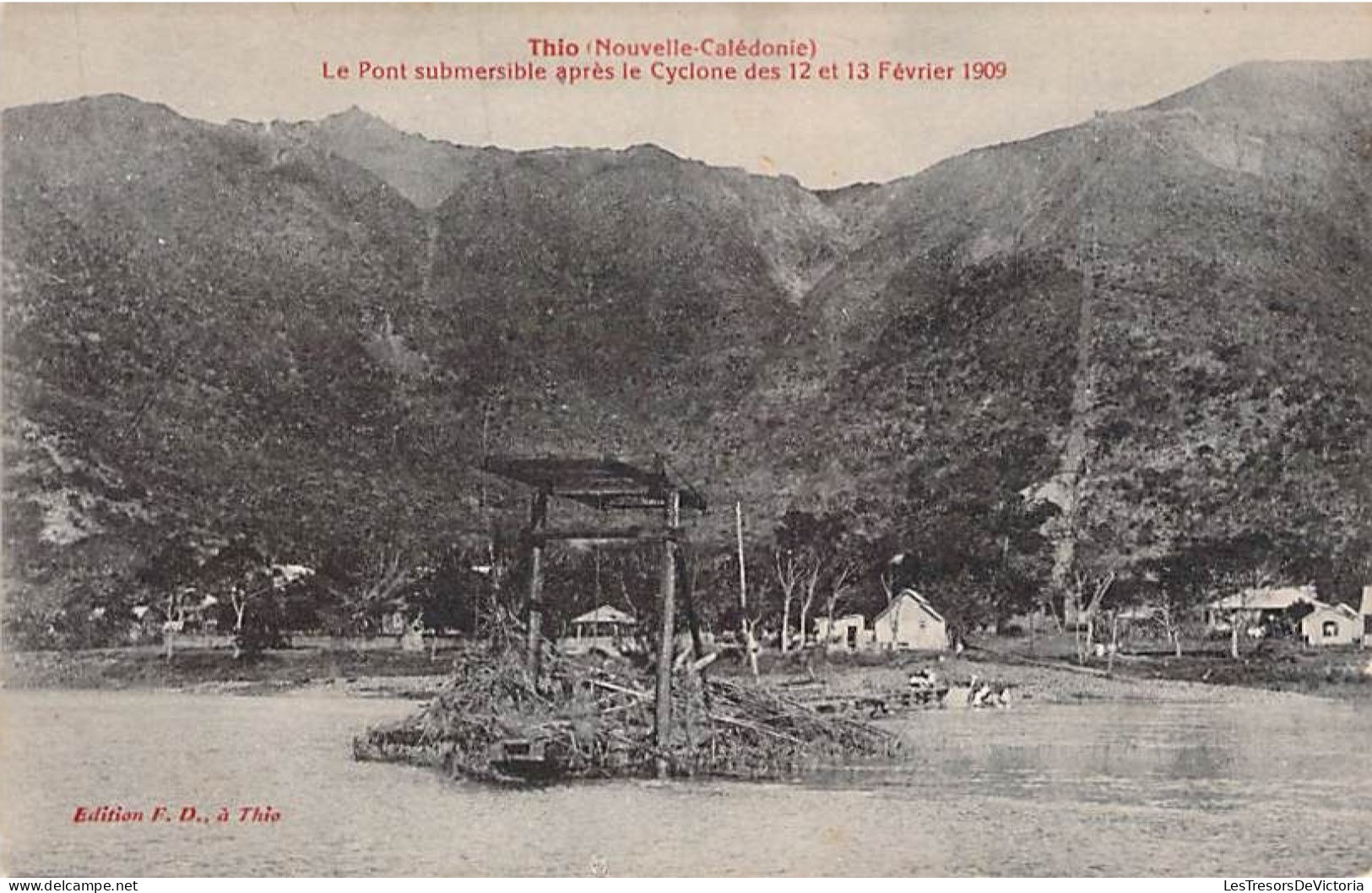 Nouvelle Calédonie - Thio - Le Pont Submersible Après Le Cyclone Des 12 Et 13 Février 1909 - Carte Postale Ancienne - Nouvelle-Calédonie