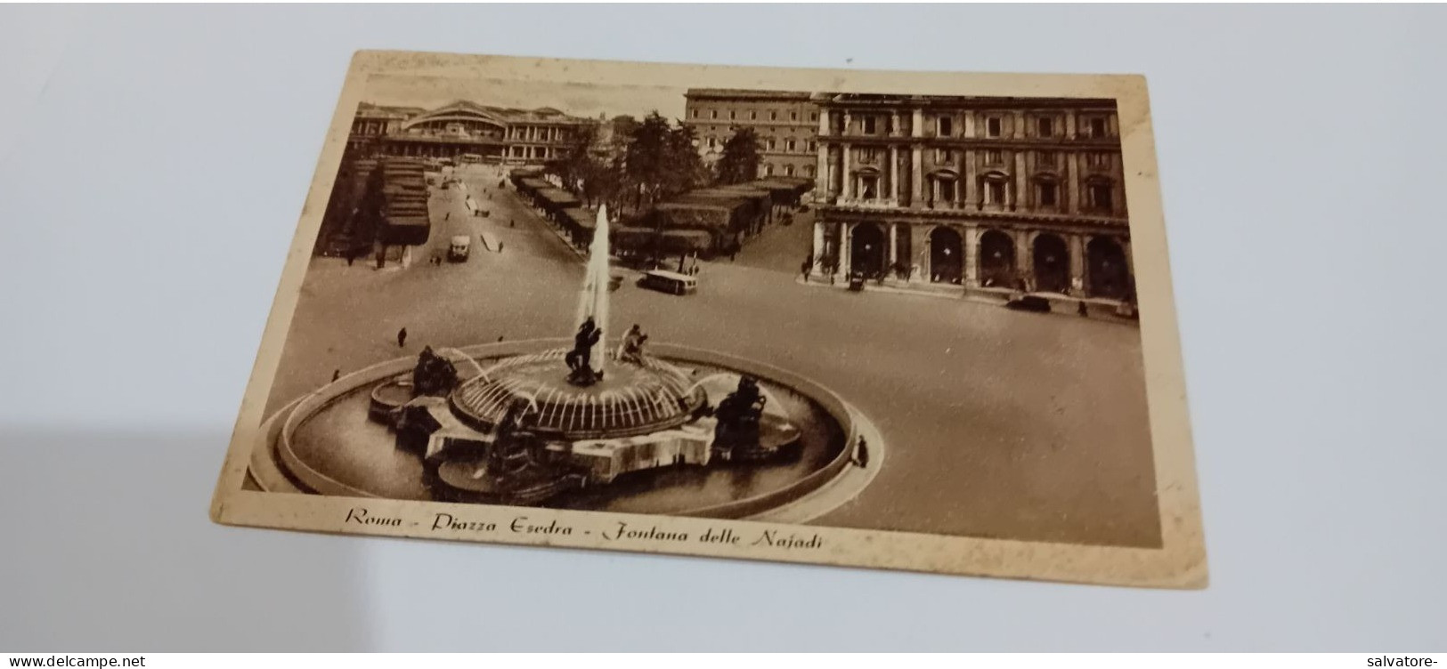 CARTOLINA ROMA- PIAZZA ESEDRA- FONTANA DELLE NAIODI- VIAGGIATA 1940 CON ANNULLO POSTALE PUBBLICITARIO - Orte & Plätze