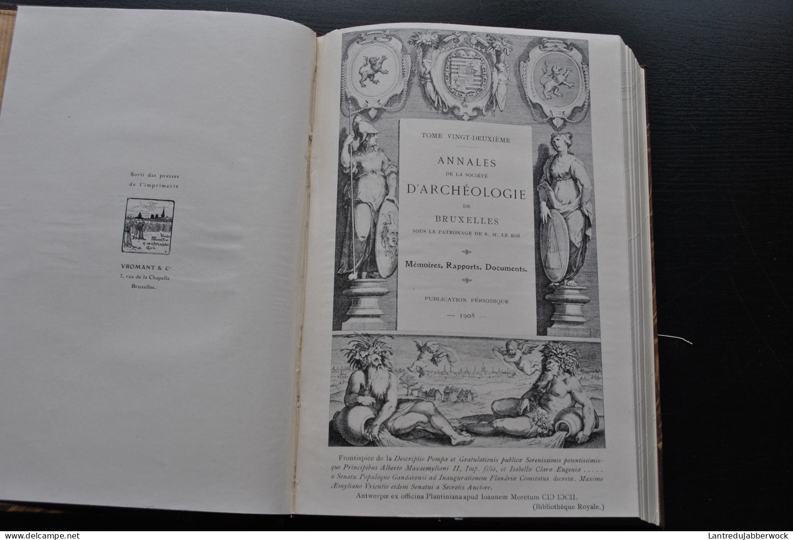 ANNALES D'ARCHEOLOGIE BRUXELLES 22 1908 Reydams Tapissiers Sceau Claude De Boisset Mousty Palais Impériaux Chine Graveur - Belgien