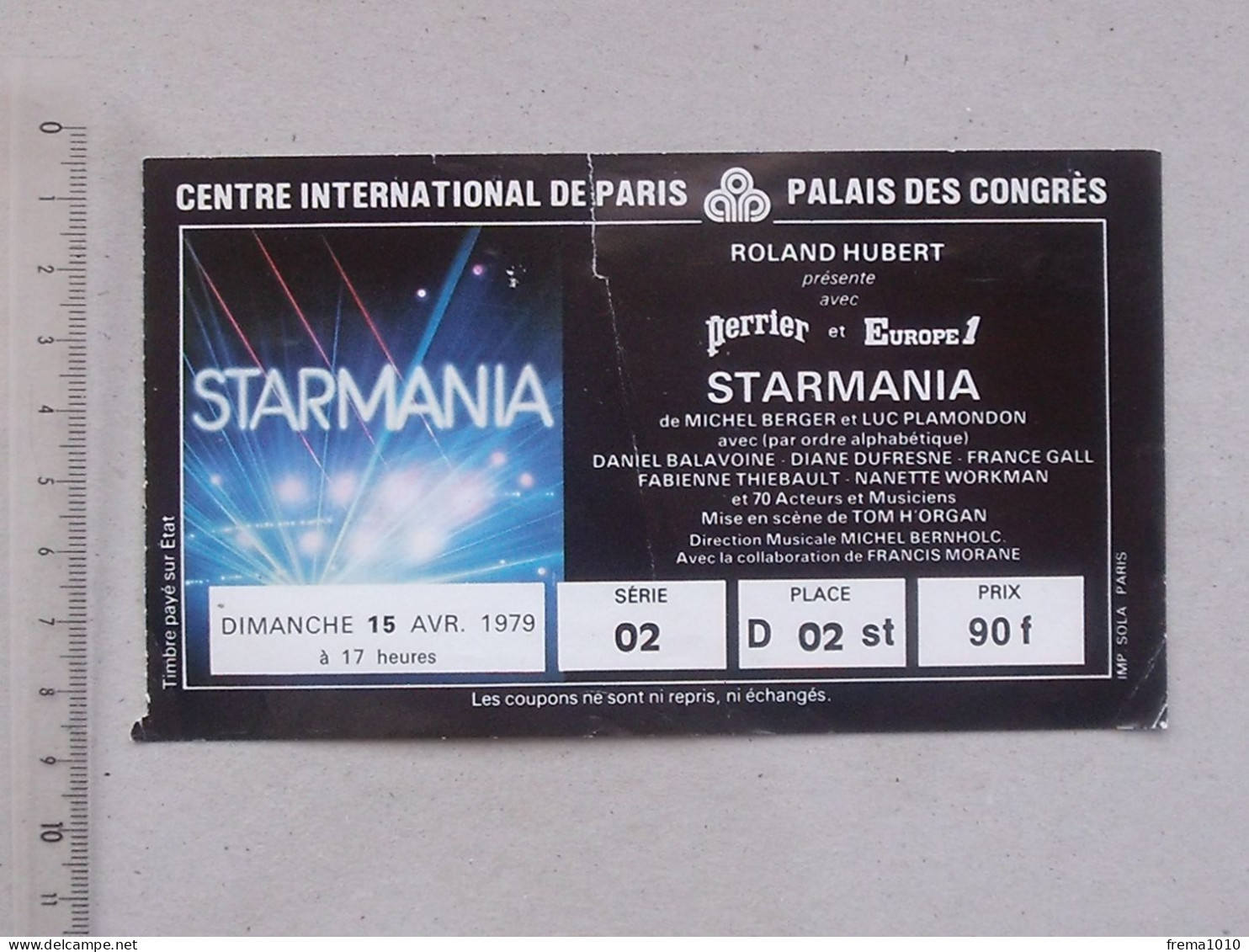 STARMANIA: Authentique Billet D'entrée Du 15 AVRIL 1979 - Spectacle PALAIS DES CONGRES BERGER GALL BALAVOINE DUFRESNE.. - Tickets D'entrée