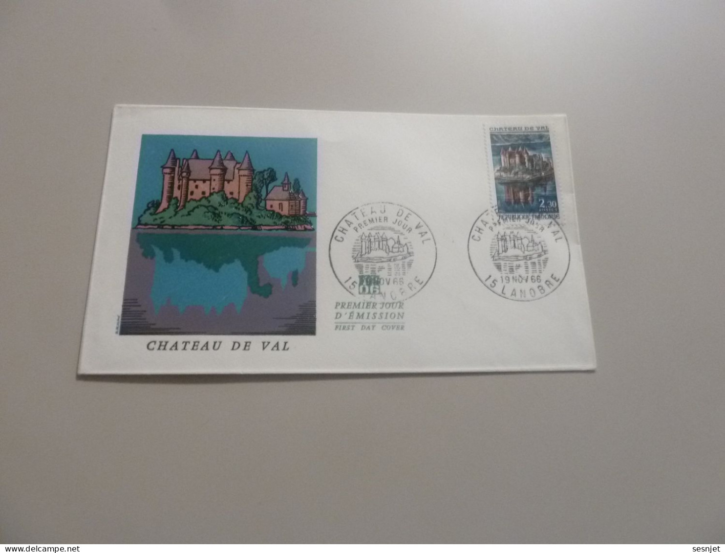 Lanobre - Château De Val - Bort-les-Orgues - 2f.30 - Yt 1506 - Enveloppe Philatélique Premier Jour - Année 1966 - - Usati