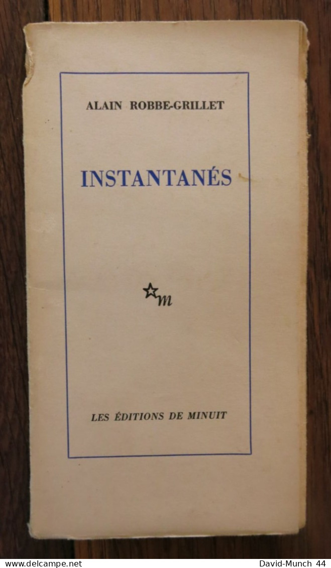 Instantanés De Alain Robbe-Grillet. Les éditions De Minuit. 1962 - Otros Clásicos