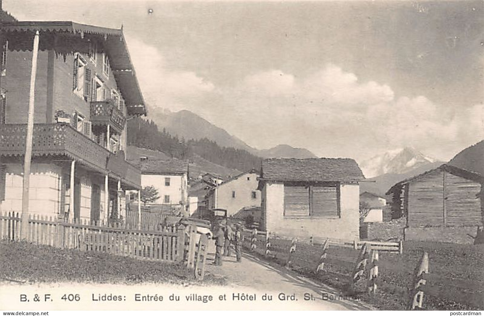Suisse - LIDDES (VS) Entrée Du Village Et Hôtel Du Grand Saint-Bernard - Ed. B. & F. 406 - Liddes