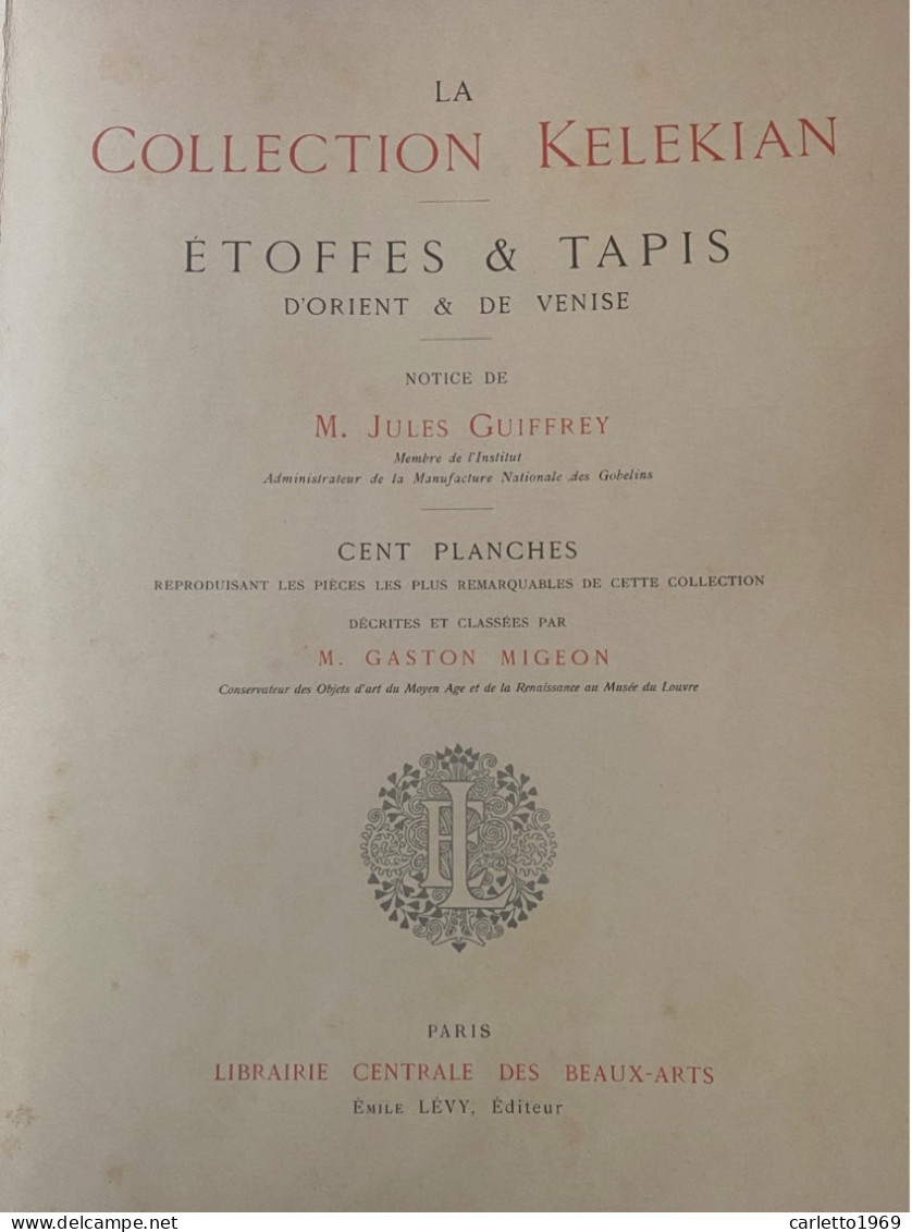 COLLECTION KELEKIAN ETOFFES ET TAPIS D’ORIENT ET DE VENISE - 1801-1900