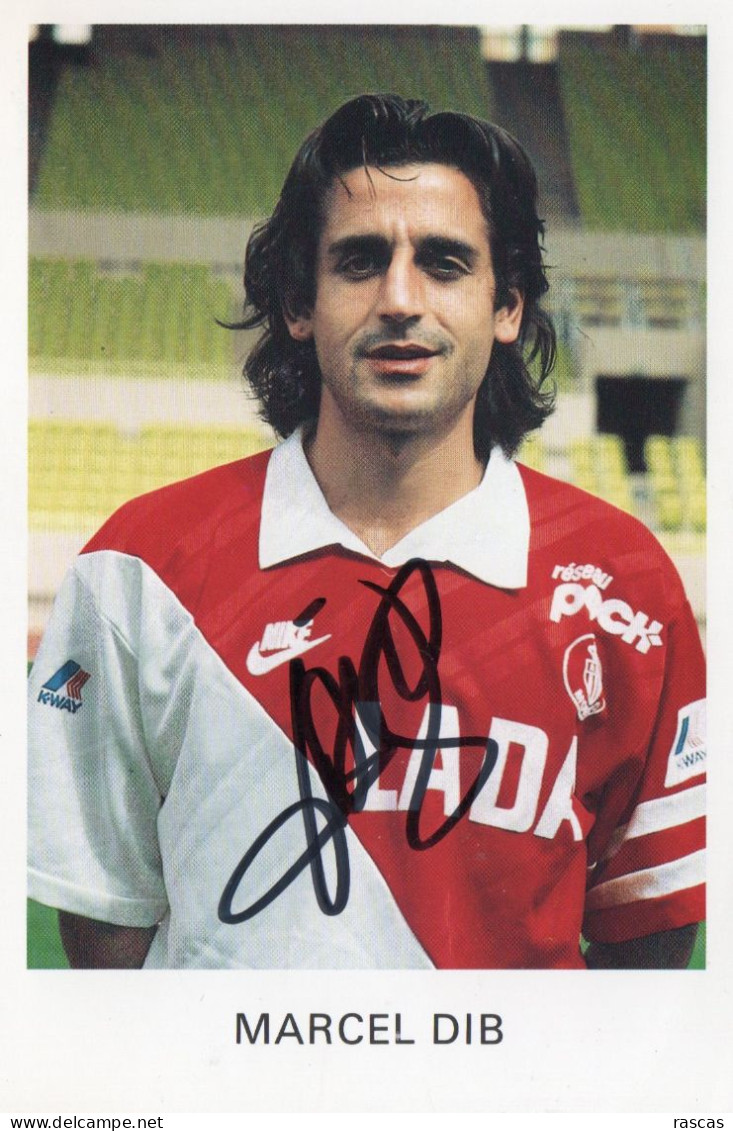 FOOTBALL - PHOTO DEDICACEE DU FOOTBALLEUR DE L'A.S.MONACO MARCEL DIB - Fútbol