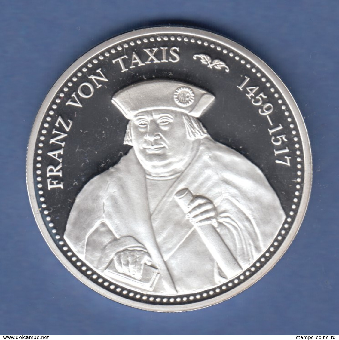 Medaille Franz Von Taxis 1459-1517 Fürstentum Thurn Und Taxis, Versilbert - Autres & Non Classés