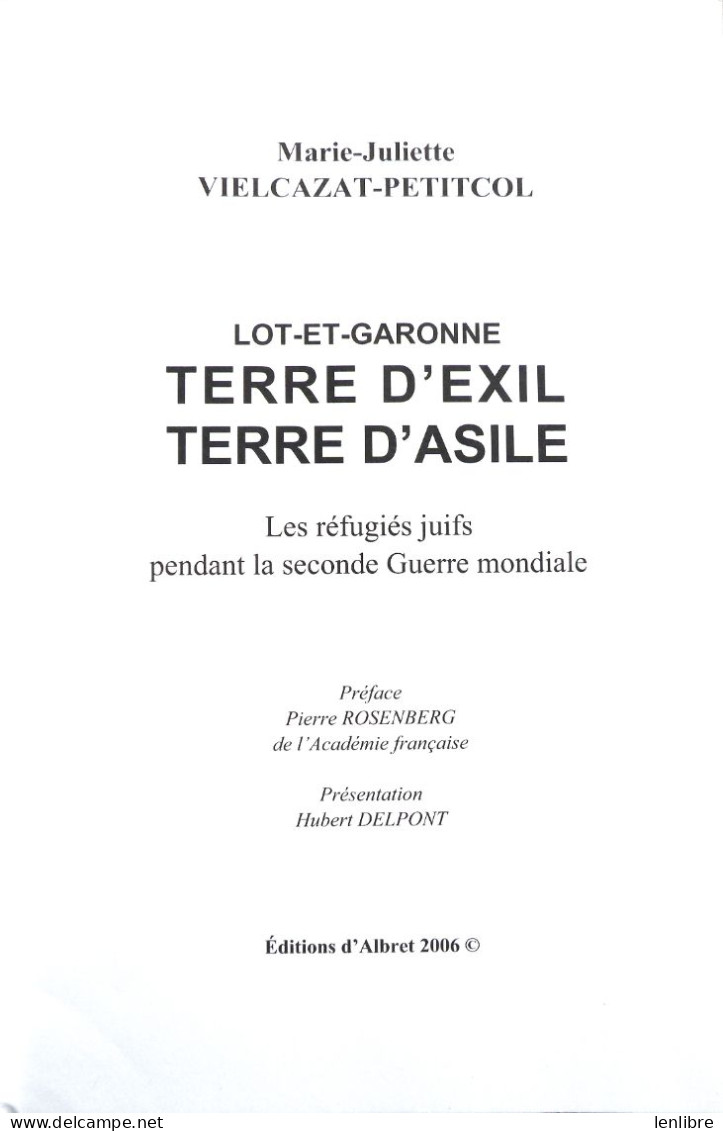 LOT-et-GARONNE, TERRE D’EXIL, TERRE D’ASILE. M.J. Vielcazat-Petitcol. Ed. D’Albret. 2006. - Aquitaine